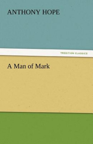 Könyv Man of Mark Anthony Hope