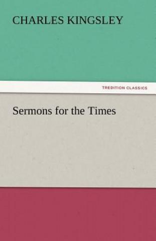 Carte Sermons for the Times Charles Kingsley