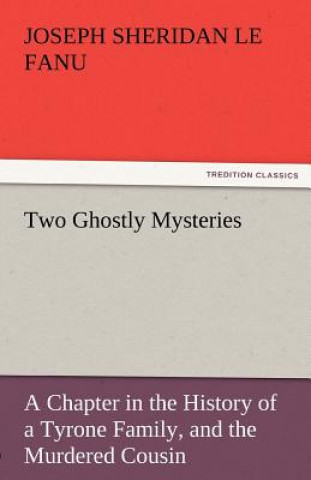 Libro Two Ghostly Mysteries Joseph Sheridan Le Fanu