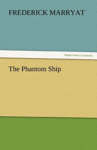 Kniha Phantom Ship Frederick Marryat