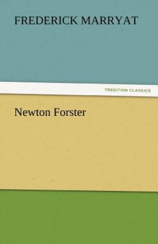 Könyv Newton Forster Frederick Marryat