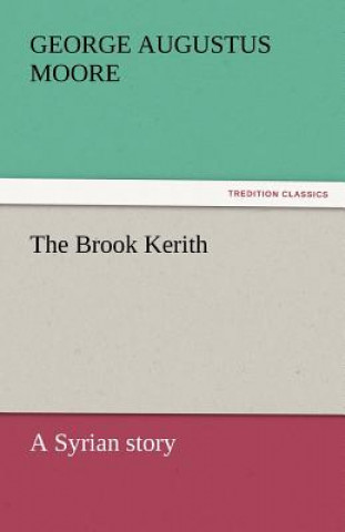 Carte Brook Kerith George Augustus Moore