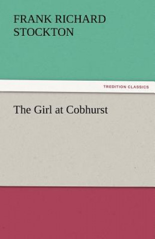 Book Girl at Cobhurst Frank Richard Stockton