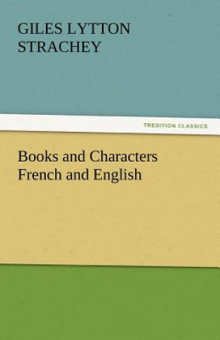 Carte Books and Characters French and English Giles Lytton Strachey