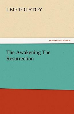 Livre Awakening the Resurrection Leo N. Tolstoi