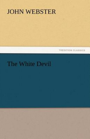 Βιβλίο White Devil John Webster