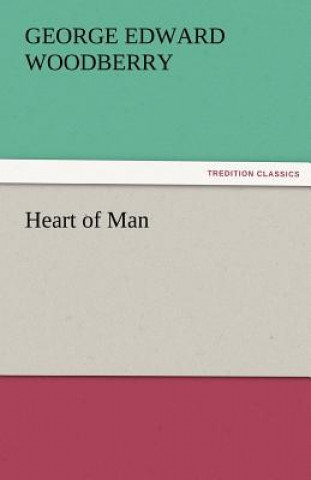 Carte Heart of Man George Edward Woodberry