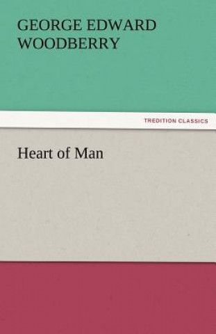 Livre Heart of Man George Edward Woodberry