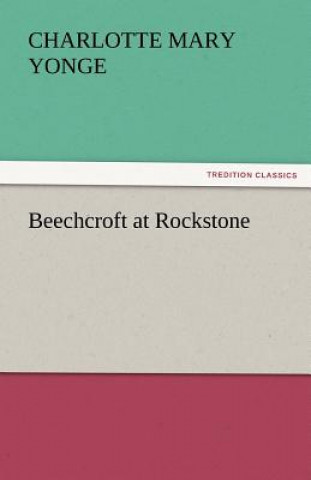 Βιβλίο Beechcroft at Rockstone Charlotte Mary Yonge
