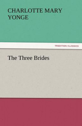 Libro Three Brides Charlotte Mary Yonge