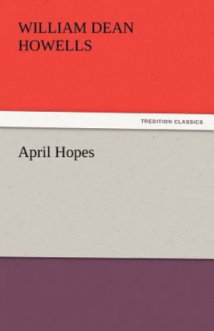 Libro April Hopes William Dean Howells