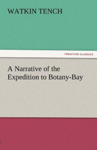 Knjiga Narrative of the Expedition to Botany-Bay Watkin Tench