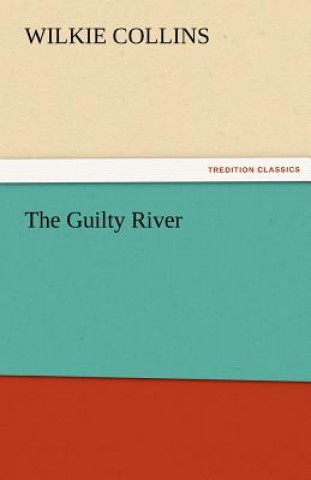 Carte Guilty River Wilkie Collins