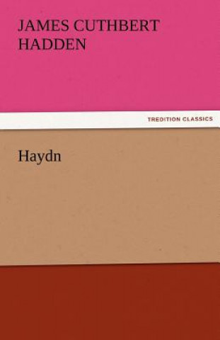 Könyv Haydn J. Cuthbert Hadden