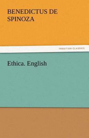 Livre Ethica. English Benedictus de Spinoza