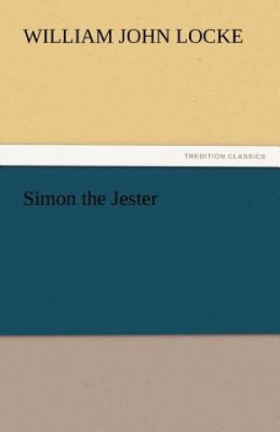 Kniha Simon the Jester William John Locke
