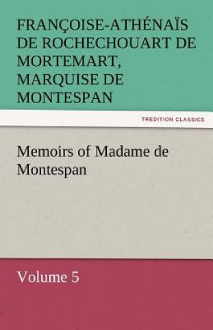 Kniha Memoirs of Madame de Montespan - Volume 5 Françoise-Athéna