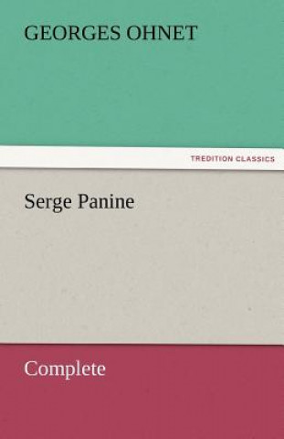 Kniha Serge Panine - Complete Georges Ohnet