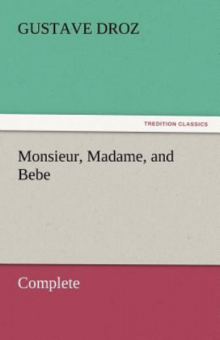 Carte Monsieur, Madame, and Bebe - Complete Gustave Droz