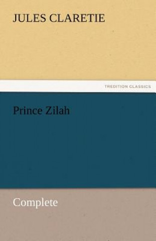 Carte Prince Zilah - Complete Jules Claretie