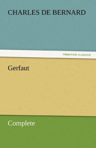 Книга Gerfaut - Complete Charles de Bernard