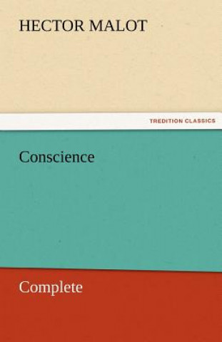 Könyv Conscience - Complete Hector Malot