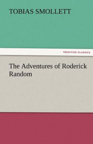 Buch Adventures of Roderick Random T. (Tobias) Smollett