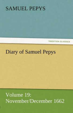 Book Diary of Samuel Pepys - Volume 19 Samuel Pepys