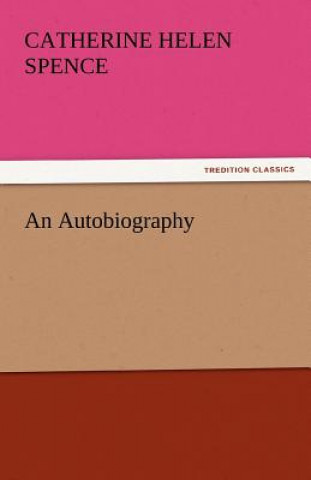 Carte Autobiography Catherine Helen Spence