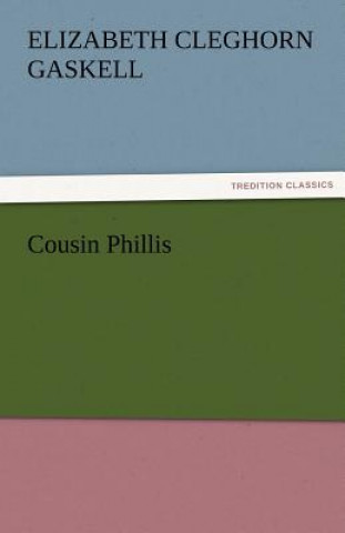 Boek Cousin Phillis Elizabeth Cleghorn Gaskell