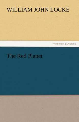 Könyv Red Planet William John Locke