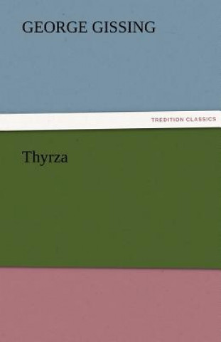 Kniha Thyrza George Gissing