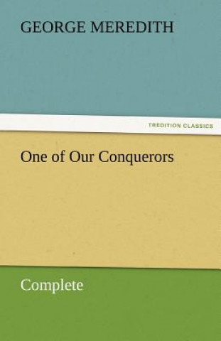 Книга One of Our Conquerors - Complete George Meredith