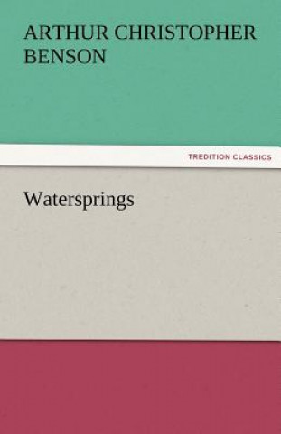 Book Watersprings Arthur Christopher Benson