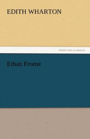 Kniha Ethan Frome Edith Wharton