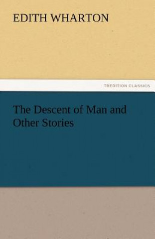 Carte Descent of Man and Other Stories Edith Wharton