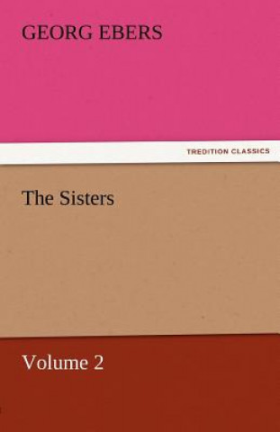 Buch Sisters - Volume 2 Georg Ebers