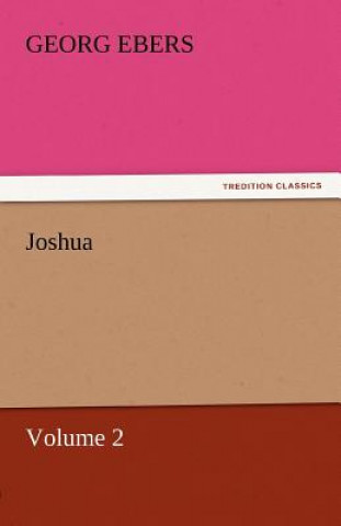 Книга Joshua - Volume 2 Georg Ebers