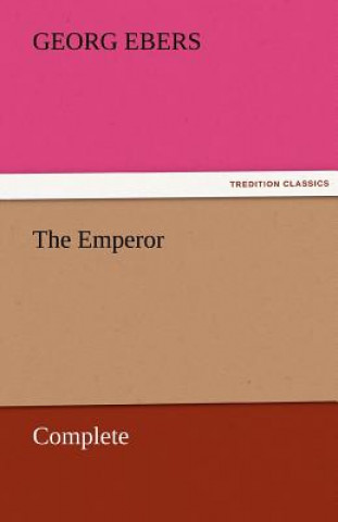 Buch Emperor - Complete Georg Ebers