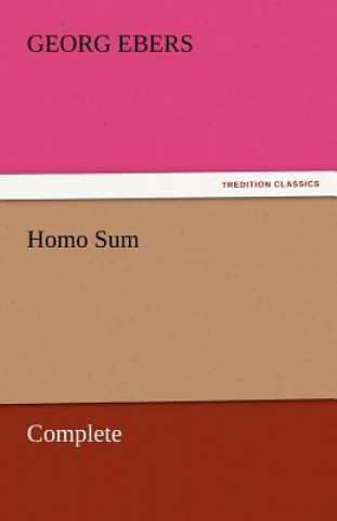 Kniha Homo Sum - Complete Georg Ebers