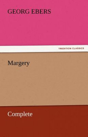Könyv Margery - Complete Georg Ebers
