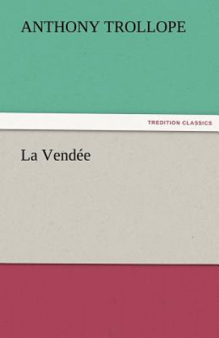 Βιβλίο La Vendee Anthony Trollope