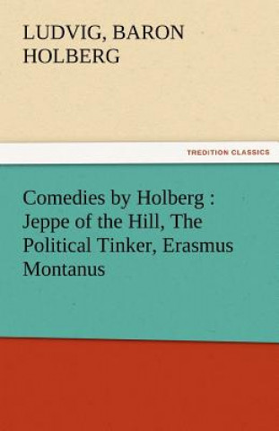 Könyv Comedies by Holberg Ludvig