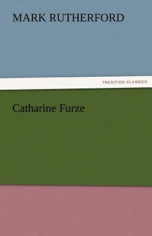 Buch Catharine Furze Mark Rutherford