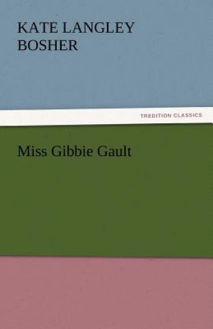 Carte Miss Gibbie Gault Kate Langley Bosher