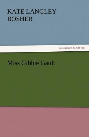 Libro Miss Gibbie Gault Kate Langley Bosher