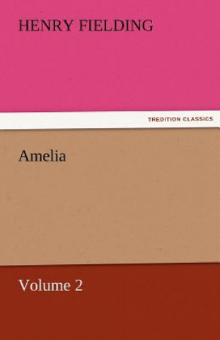 Carte Amelia - Volume 2 Henry Fielding