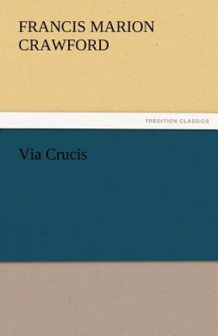 Libro Via Crucis Francis Marion Crawford