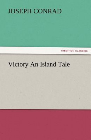 Livre Victory an Island Tale Joseph Conrad