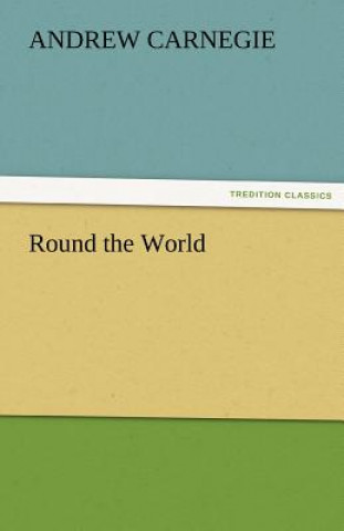 Carte Round the World Andrew Carnegie